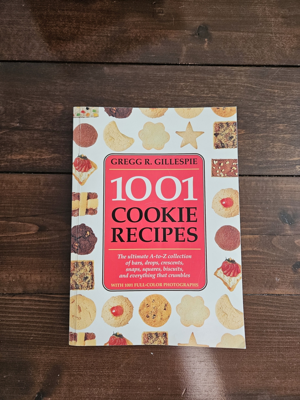 1001 Cookie Recipes by Gregg R. Gillespie Paperback Cookbook